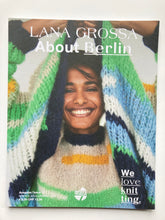 Lade das Bild in den Galerie-Viewer, HEFT LANA GROSSA `` About Berlin`` Ausgabe 12